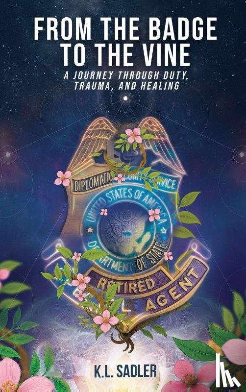 Sadler, K. L. - From the Badge to the Vine