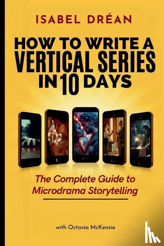 Drean - HOW TO WRITE A VERTICAL SERIES IN 10 DAYS