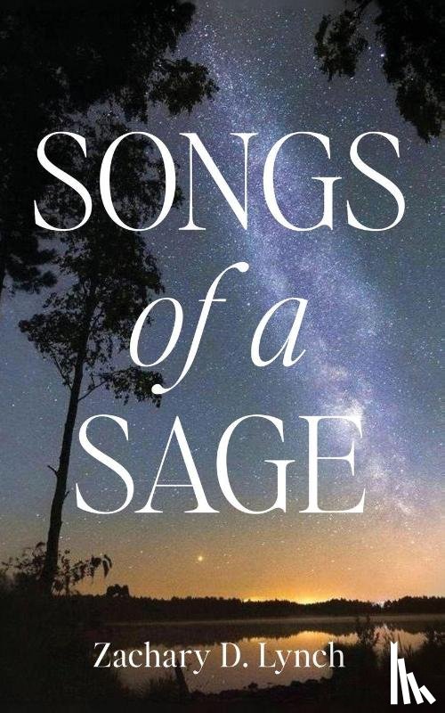 Lynch, Zachary D. - Songs of a Sage