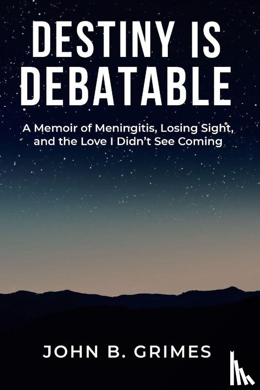 Grimes, John B. - Destiny Is Debatable