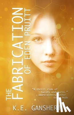 Ganshert, K. E. - The Fabrication of Eden Pruitt