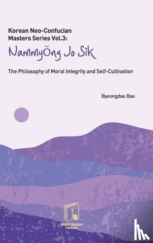 Bae, Byeongdae - Korean Neo-Confucian Masters Series Vol.3