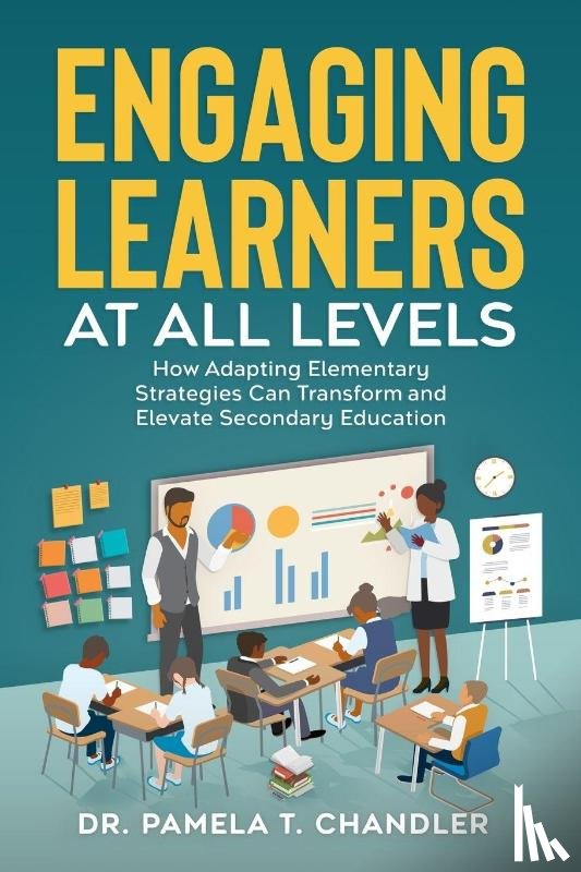 Chandler, Pamela T. - Engaging Learners at all Levels