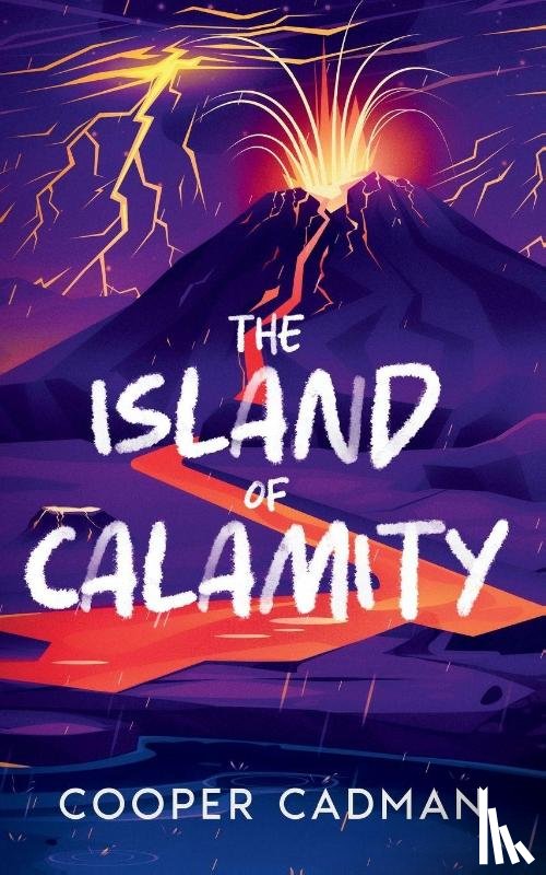 Cadman, Cooper - The Island of Calamity
