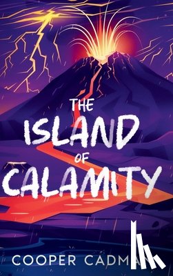 Cadman, Cooper - The Island of Calamity
