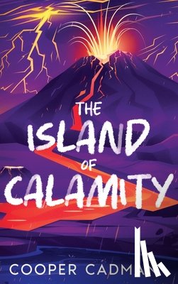Cadman, Cooper - The Island of Calamity