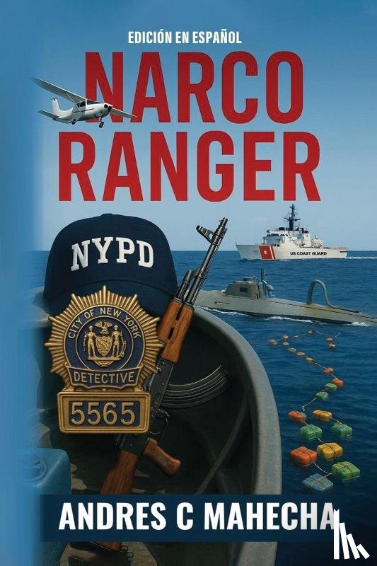 Mahecha, Andres - Narco Ranger