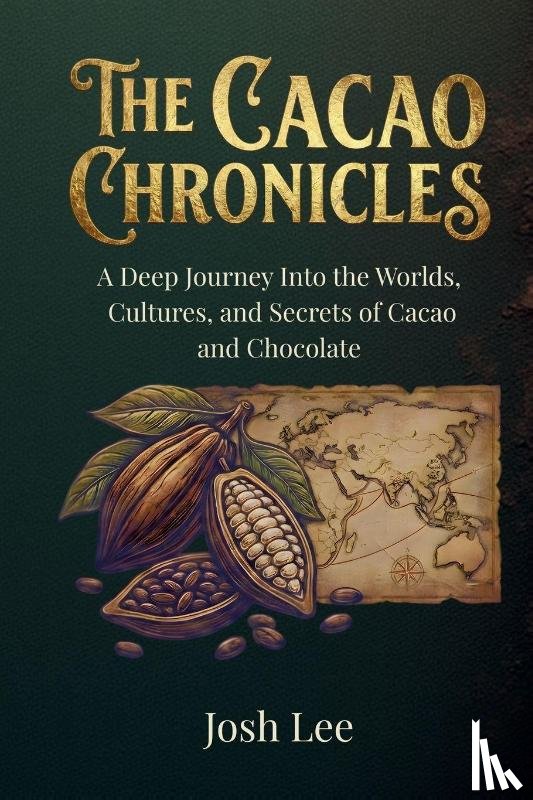 Lee, Josh - The Cacao Chronicles