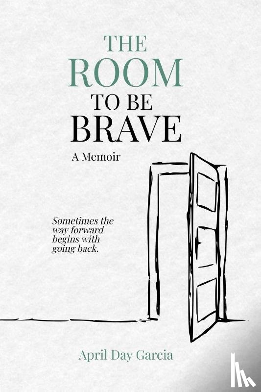 Garcia - The Room to Be Brave
