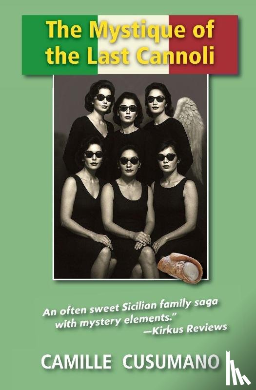 Cusumano, Camille - The Mystique of the Last Cannoli