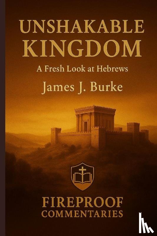Burke, James - Unshakable Kingdom