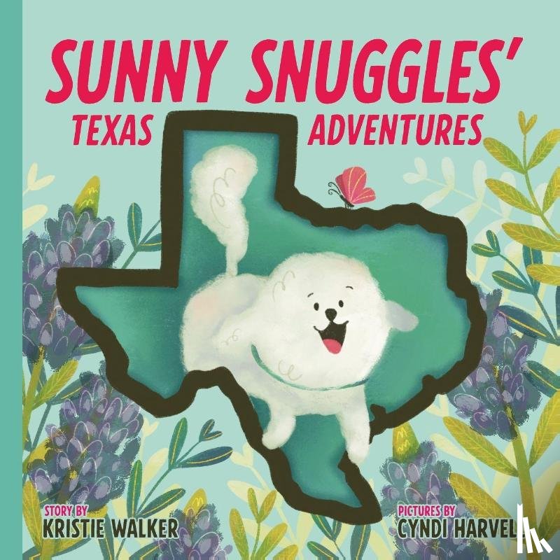 Walker, Kristie - Sunny Snuggles' Texas Adventures