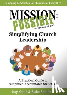 Bradford, Blake - Mission Possible: 2026-2028 Edition, Simplifying Church Leadership