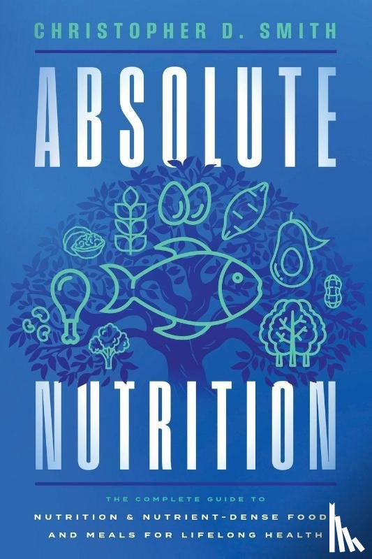 Smith, Christopher D. - Absolute Nutrition