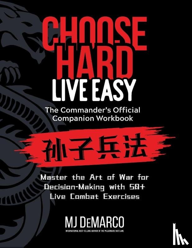 Demarco, M. J. - Choose Hard, Live Easy - the Commander's Official Companion Workbook