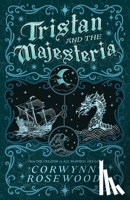 Rosewood, Corwynn - Tristan and the Majesteria