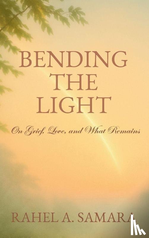 Samara, Rahel A - Bending the Light