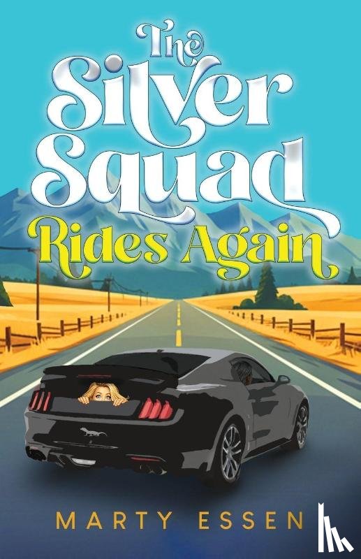 Essen, Marty - The Silver Squad Rides Again