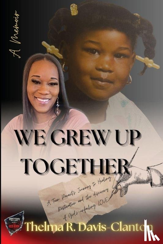 Davis-Clanton, Thelma - We Grew Up Together