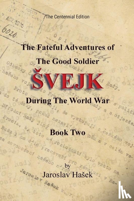 Ha¿ek, Jaroslav - The Fateful Adventures of the Good Soldier ¿vejk During the World War