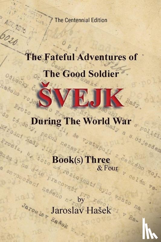 Ha¿ek, Jaroslav - The Fateful Adventures of the Good Soldier ¿vejk During the World War