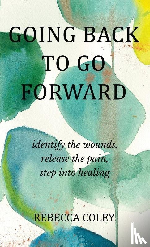 Coley, Rebecca - Going Back to Go Forward
