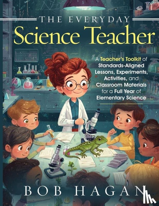 Hagan, Bob - The Everyday Science Teacher