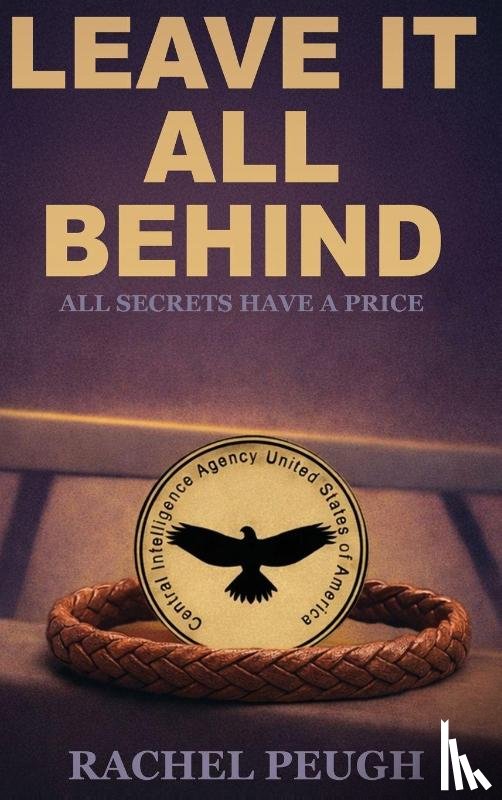 Peugh, Rachel - Leave It All Behind