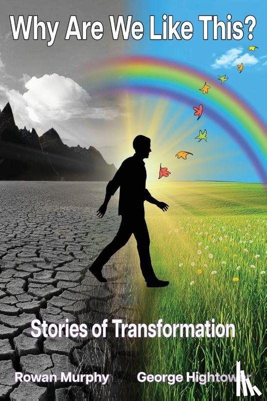 Murphy, Rowan C, Hightower, George - Why Are We Like This?