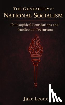 Leone, Jake - The Genealogy of National Socialism