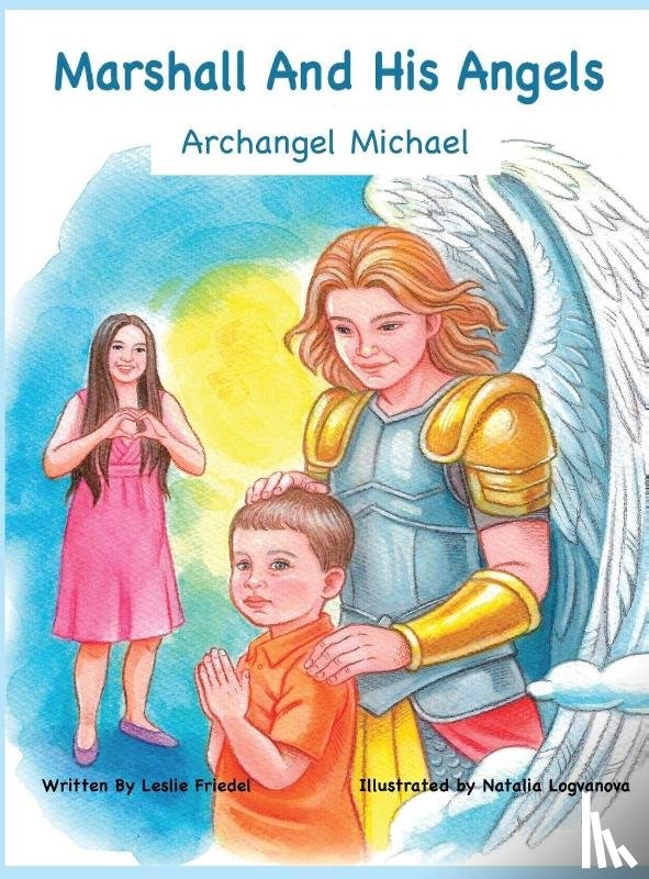 Friedel, Leslie - Friedel, L: Marshall and His Angels