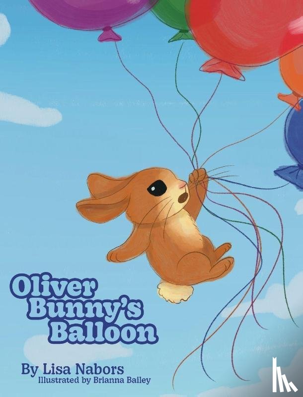Nabors, Lisa F - Oliver Bunny's Balloon