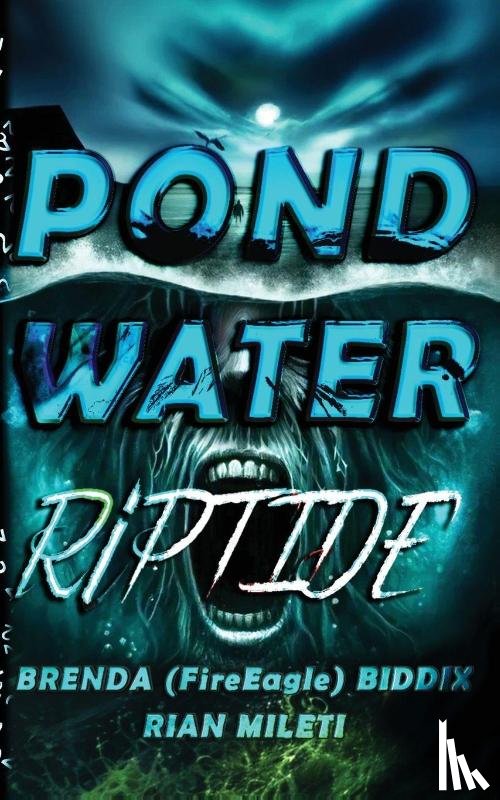 Mileti, Rian, Biddix, Brenda Fireeagle - Pond Water Riptide