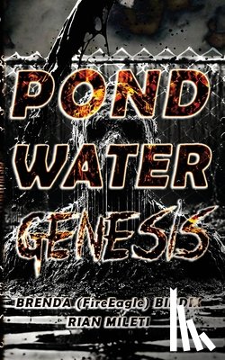 Mileti, Rian, Biddix, Brenda Fireeagle - Pond Water Genesis