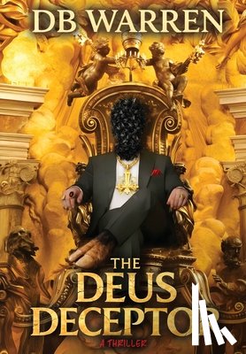 Warren, Db - The Deus Deceptor: A Shroud of Turin / Vatican DNA Conspiracy Thriller