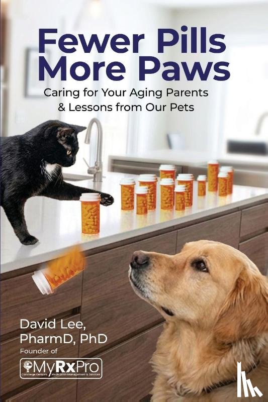 Lee, David - Fewer Pills, More Paws