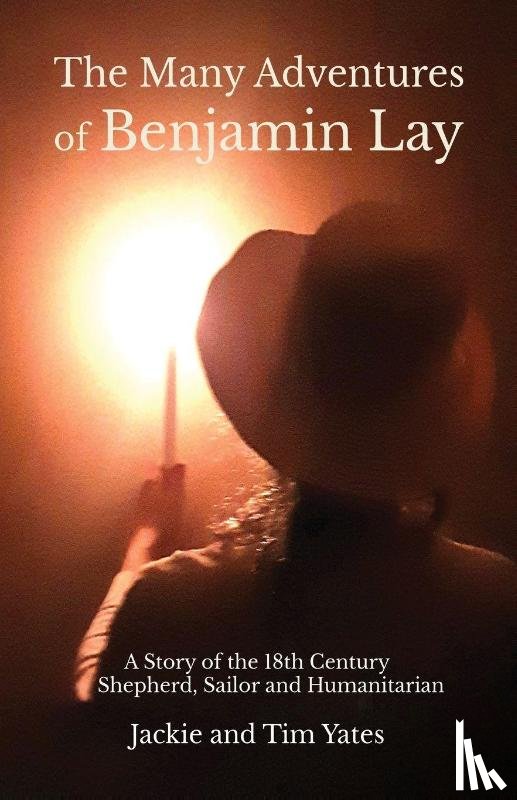 Yates, Jackie, Yates, Tim - The Many Adventures of Benjamin Lay