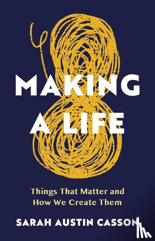 Casson, Sarah Austin - Making A Life