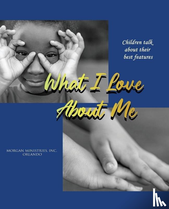 Ministries, Morgan - What I Love About Me