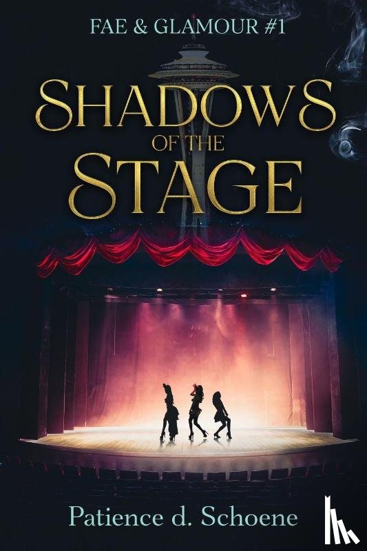 Schoene, Patience D - Shadows of the Stage