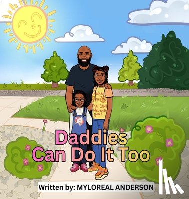 Anderson, Myloreal - Daddies Can Do It Too