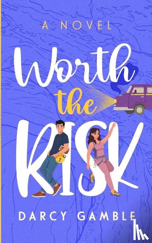 Gamble, Darcy - Worth the Risk