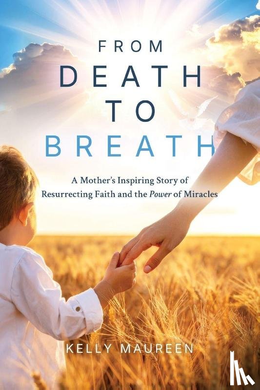 Maureen, Kelly - From Death to Breath