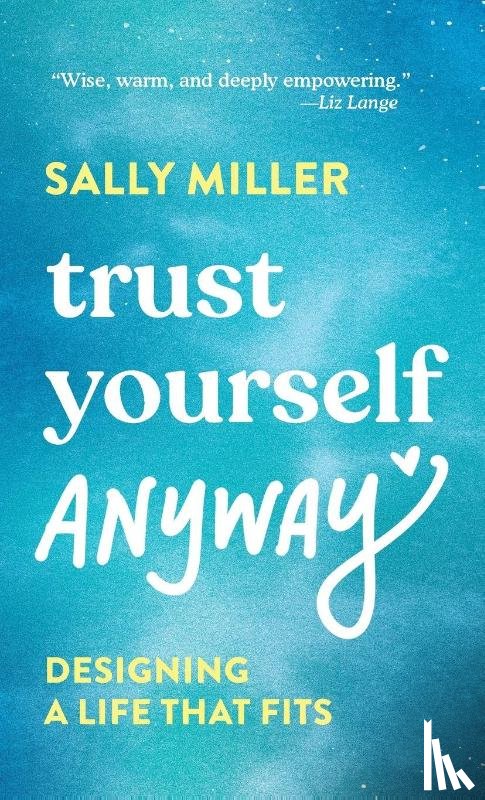 Miller, Sally - Trust Yourself Anyway