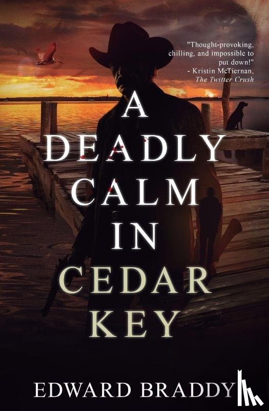 Braddy - A Deadly Calm in Cedar Key