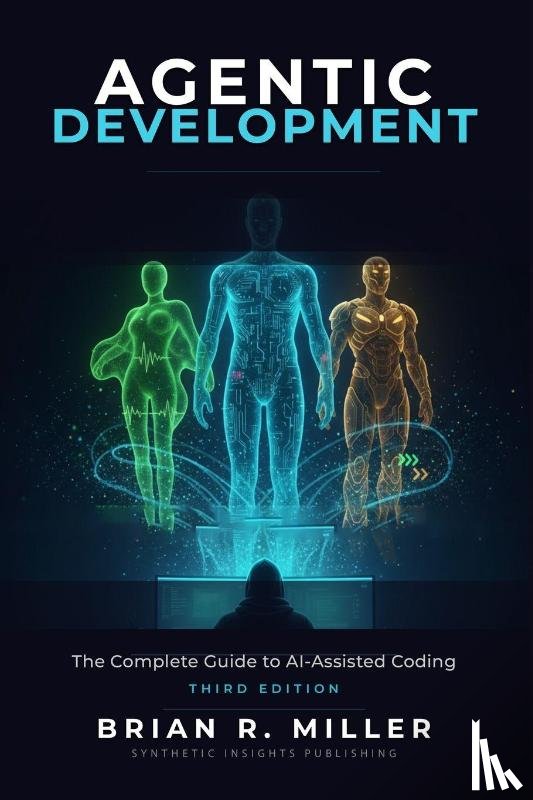 Miller, Brian R. - Miller, B: Agentic Development