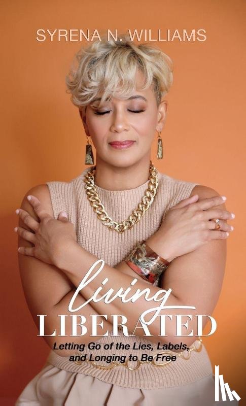 Williams, Syrena N. - Living Liberated