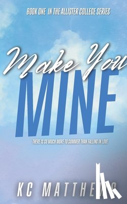 Matthews, Kc - Make You Mine