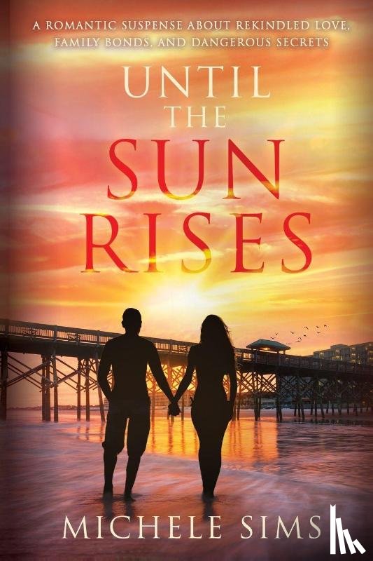 Sims, Michele - Until The Sun Rises
