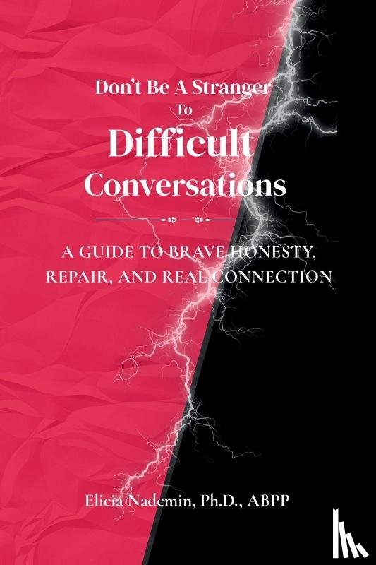 Nademin, Elicia - Don't Be A Stranger To Difficult Conversations